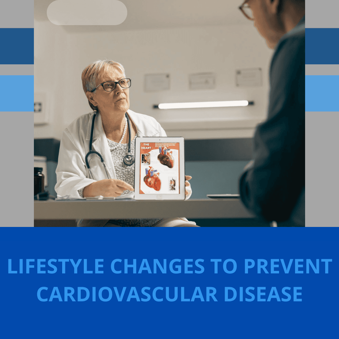 Lifestyle Changes to Prevent Cardiovascular Disease