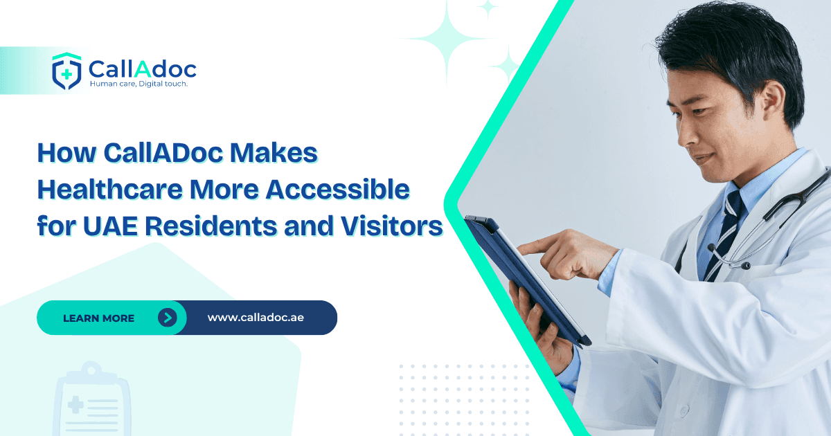 How CallADoc Makes Healthcare More Accessible for UAE Residents and Visitors