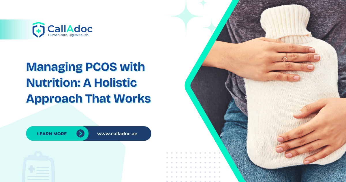 Managing PCOS with Nutrition: A Holistic Approach That Works