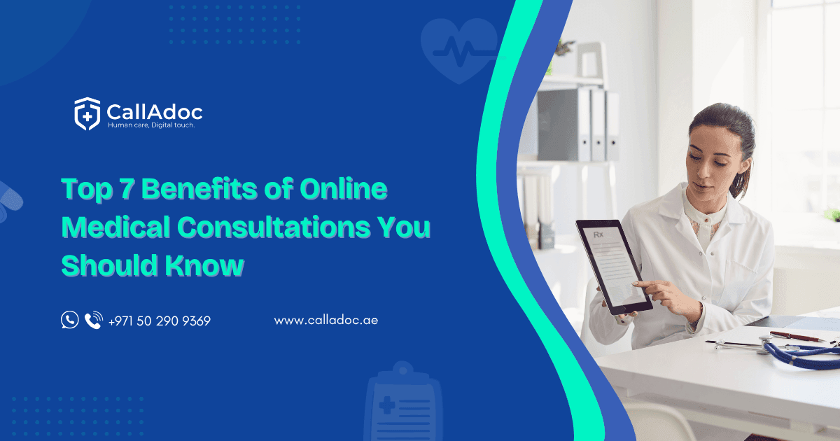 Top 7 Benefits of Online Medical Consultations You Should Know