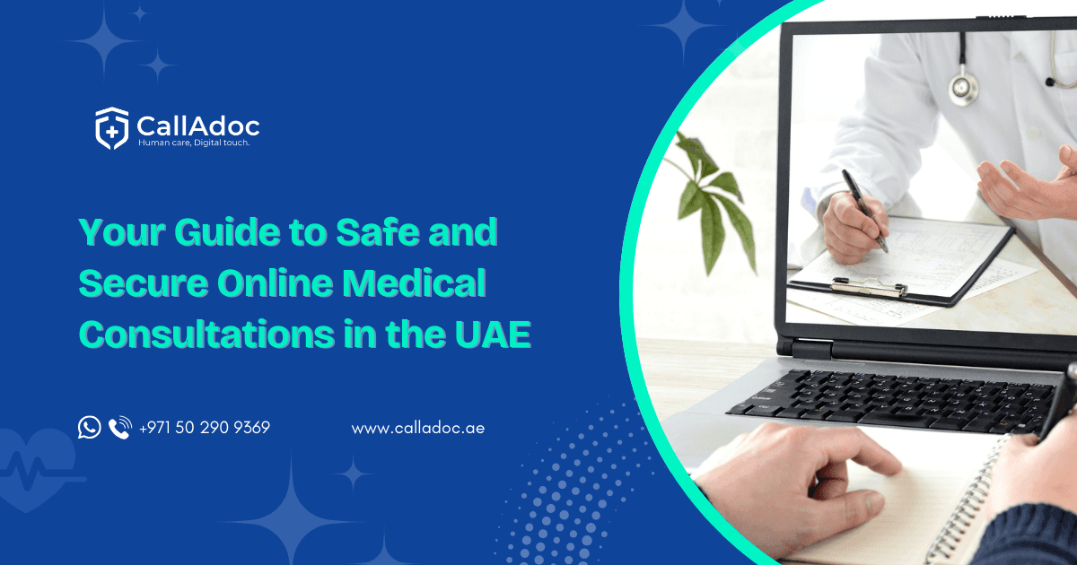 Your Guide to Safe and Secure Online Medical Consultations in the UAE